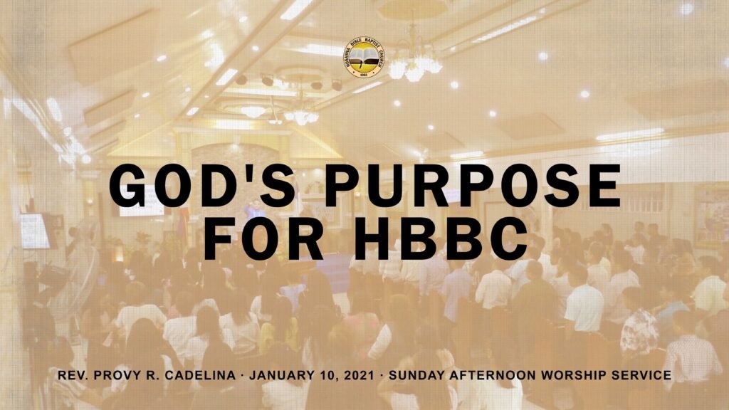God’s Purpose for HBBC