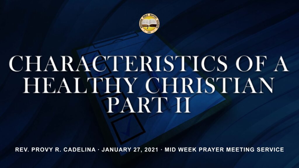 Characteristics of a Healthy Christian Part 2