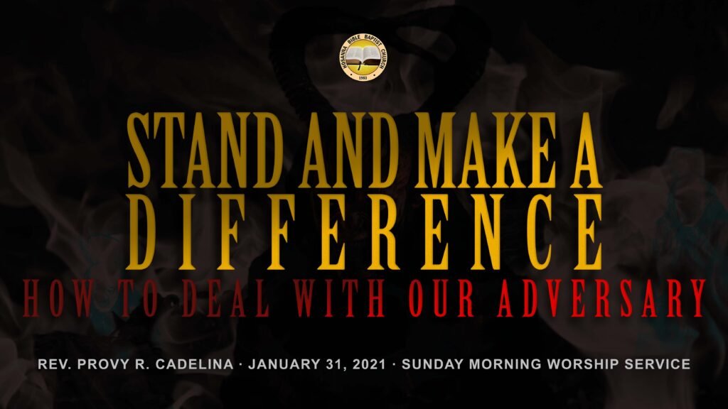 Stand and Make a Difference: How to Deal With Our Adversary