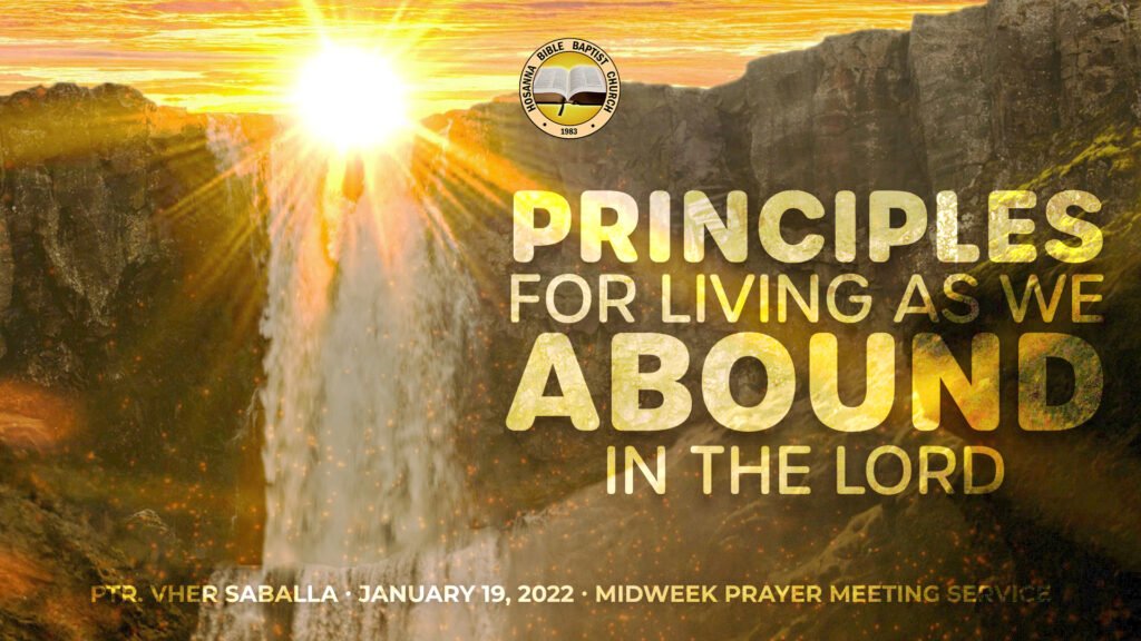 Principles for Living as We Abound in the Lord