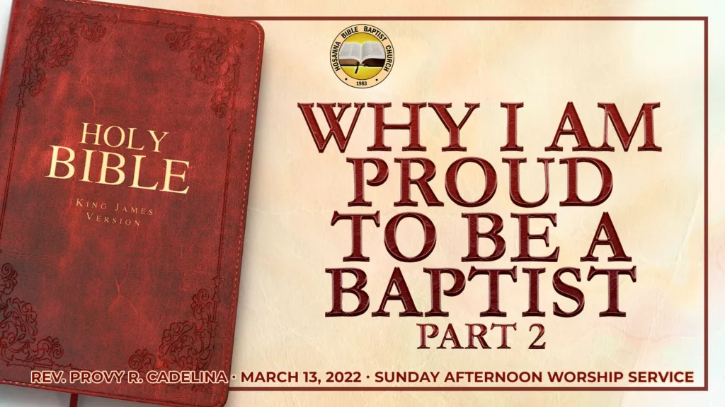 Why I Am Proud to Be a Baptist (Part 2)