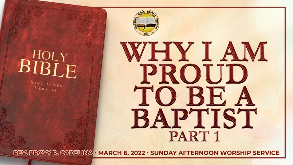 Why I Am Proud to Be a Baptist (Part 1)