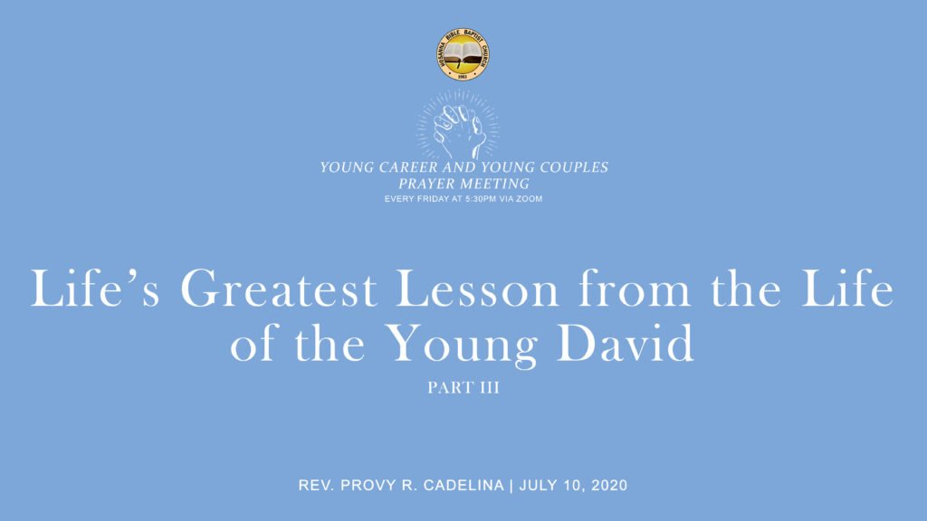 Life’s Greatest Lesson from the Life of the Young David Part 3