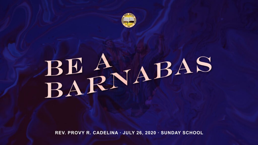 Be A Barnabas Part 2