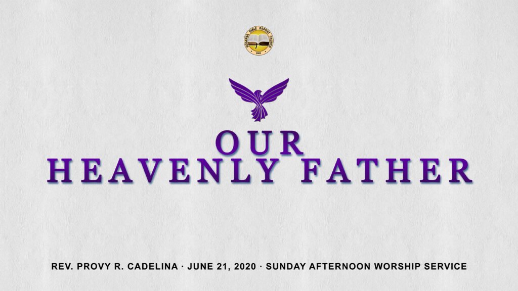 Our Heavenly Father