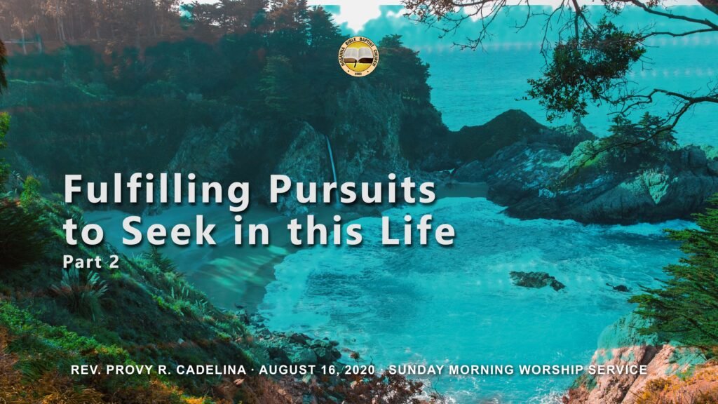 Fulfilling Pursuits to Seek in This Life Part 2
