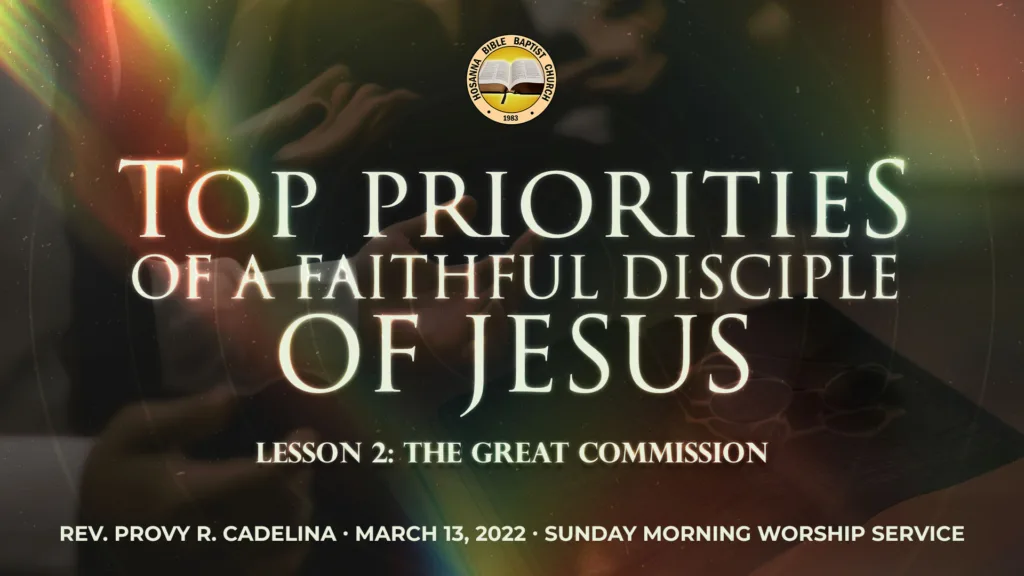 Top Priorities of a Faithful Disciple of Jesus (Part 2) – Lesson 2: The Great Commission