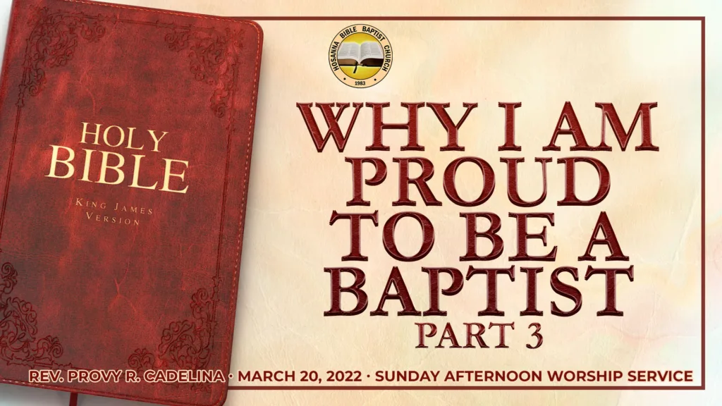 Why I Am Proud to Be a Baptist (Part 3)