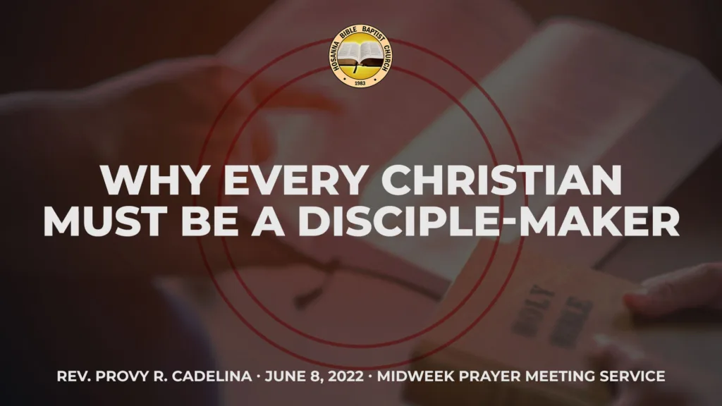 Why Every Christian Must Be a Disciple-Maker