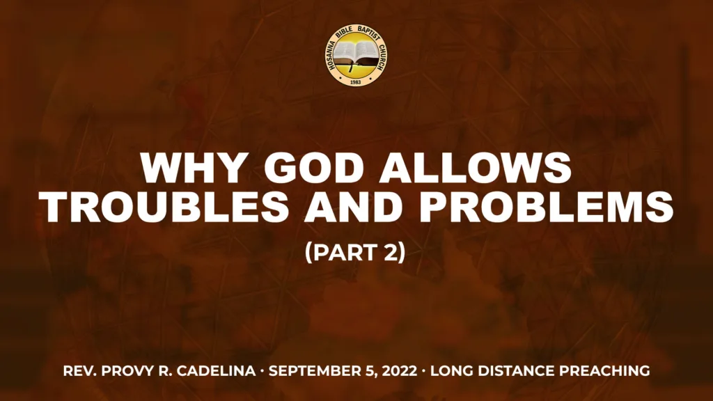 Why God Allows Troubles and Problems (Part 2)