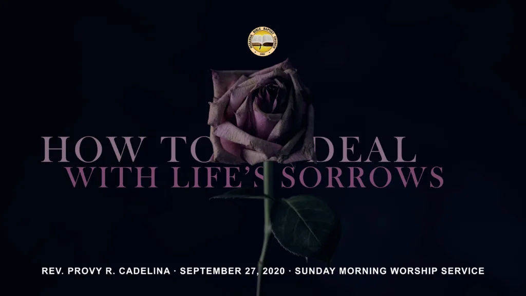 How to Deal With Life’s Sorrows