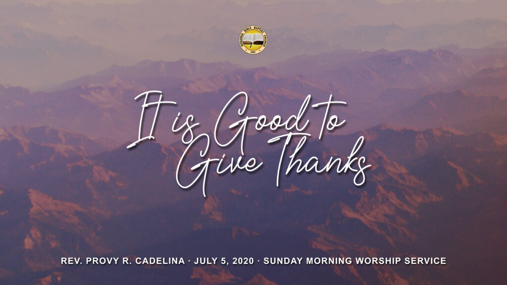 It is Good to Give Thanks