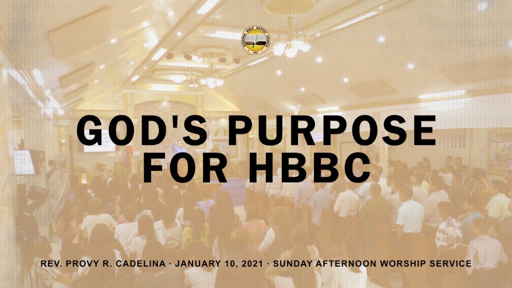 God’s Purpose for HBBC
