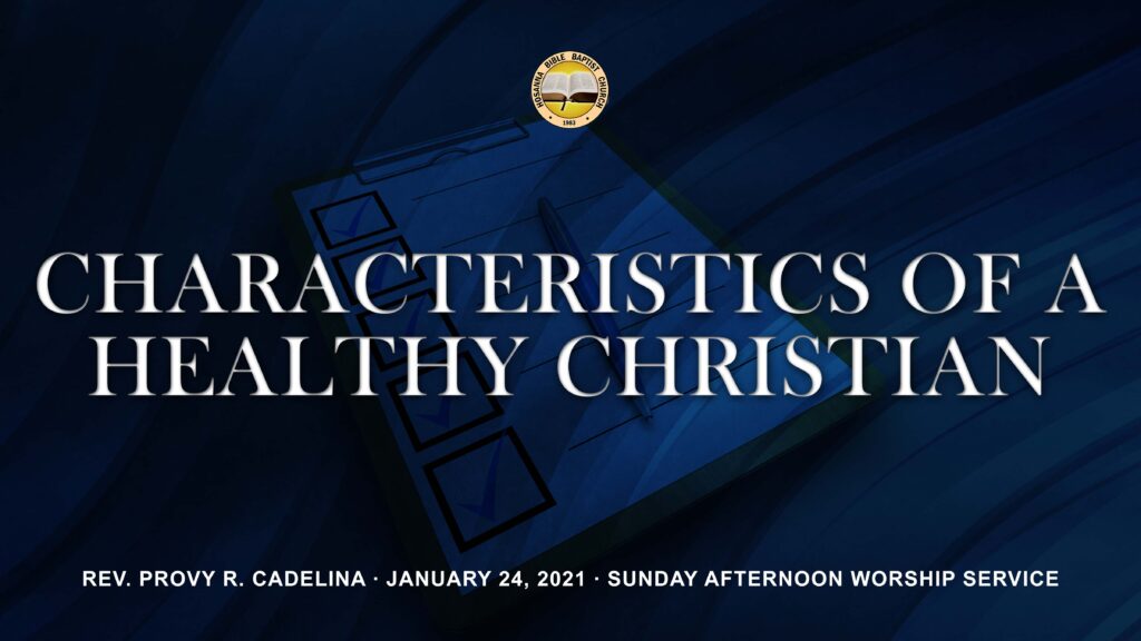 Characteristics of a Healthy Christian