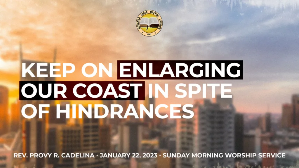 Keep On Enlarging Our Coast in Spite of Hindrances