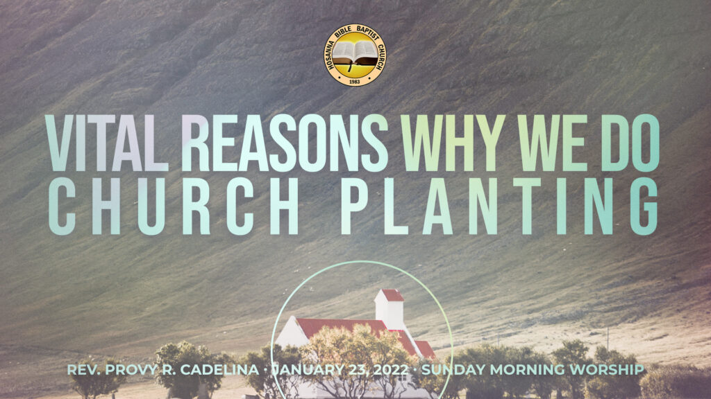 Vital Reasons Why We Do Church Planting
