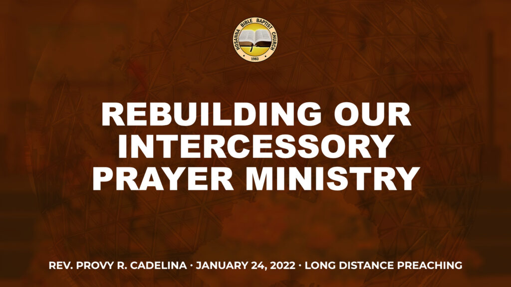 Rebuilding Our Intercessory Prayer Ministry