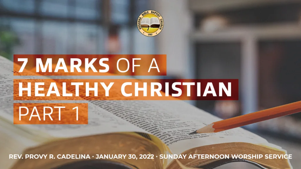 7 Marks of a Healthy Christian (Part 1)