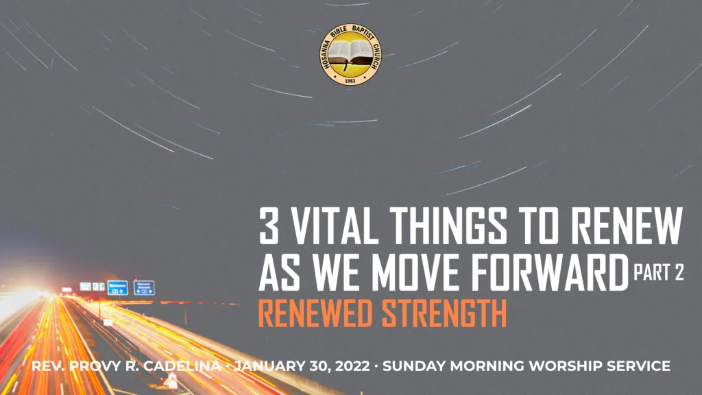3 Vital Things to Renew as We Move Forward (Part 2) – Renewed Strength