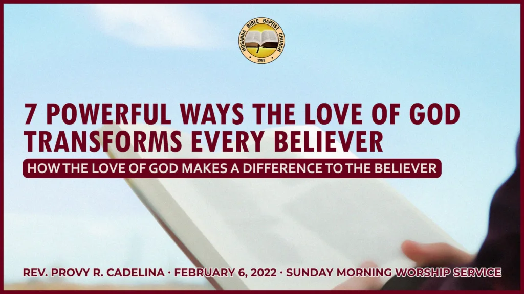 7 Powerful Ways the Love of God Transforms Every Believer – How the Love of God Makes a Difference to the Believer