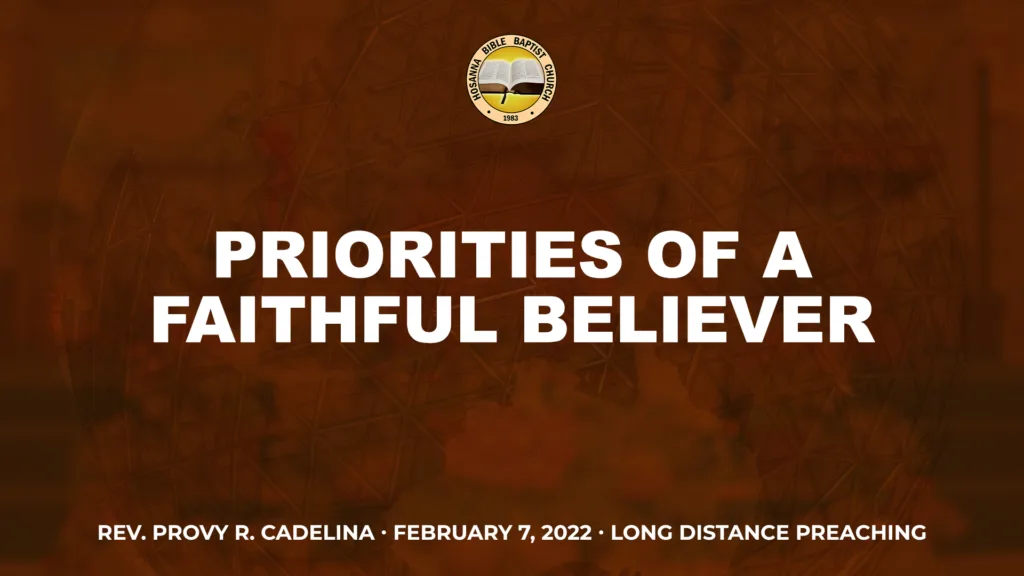 Priorities of a Faithful Believer (Part 1)