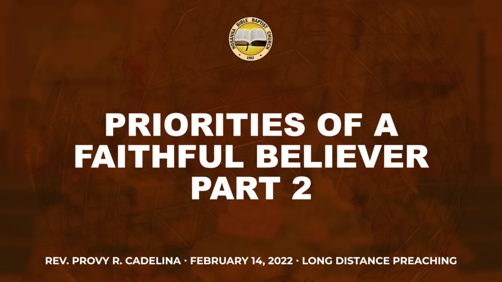 Priorities of a Faithful Believer (Part 2)