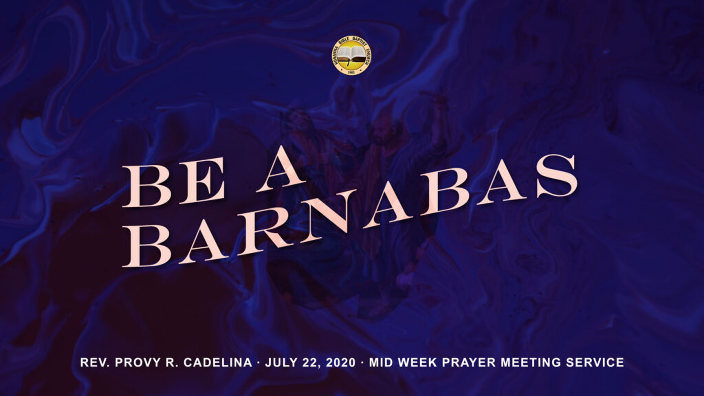 Be A Barnabas