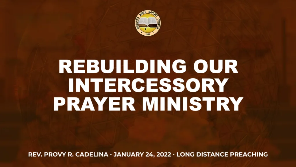 Rebuilding Our Intercessory Prayer (Part 1)
