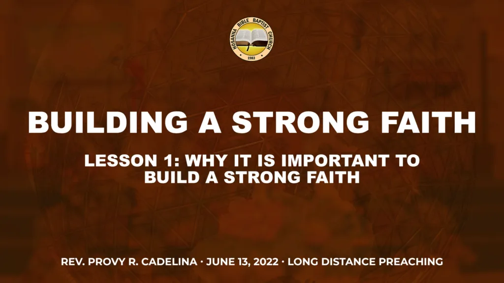 Ldp Building a Strong Faith (Part 1) – Lesson 1: Why It Is Important to Build a Strong Faith