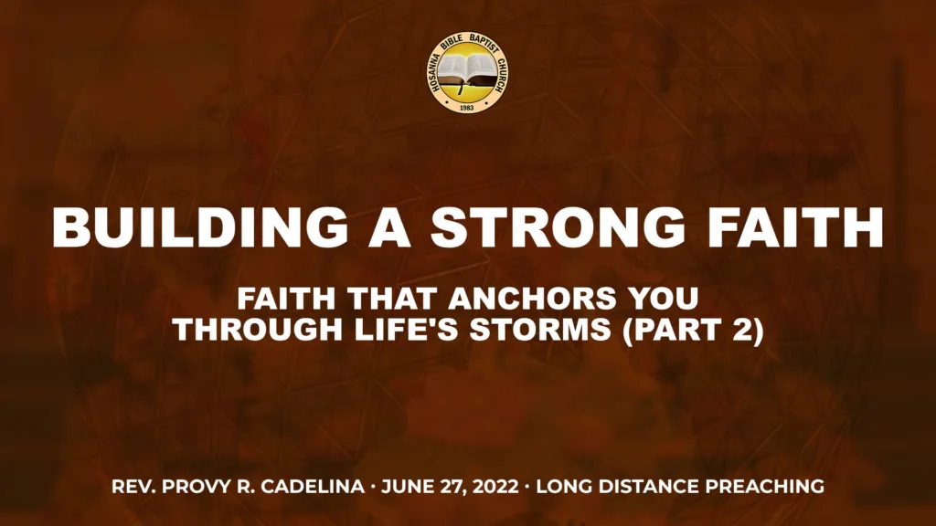 Ldp Building a Strong Faith (Part 3) – Lesson 2: Faith That Anchors You Through Life’s Storms (Part 2)