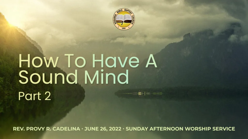 How To Have A Sound Mind (Part 2)