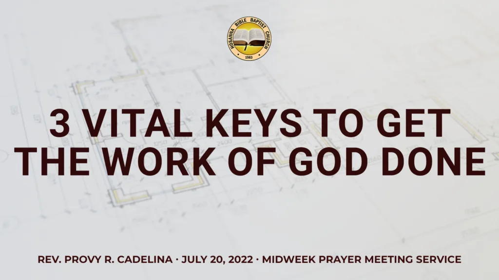 3 Vital Keys to Get the Work of God Done