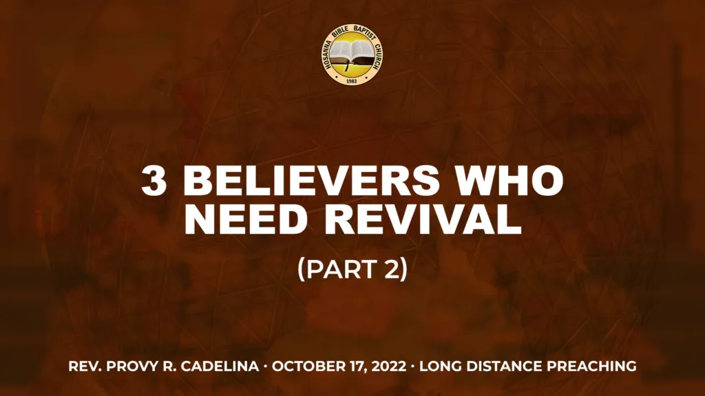 LDP – 3 Believers Who Need Revival (Part 2)