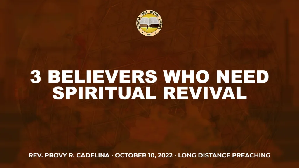 LDP – 3 Believers Who Need Spiritual Revival (Part 1)