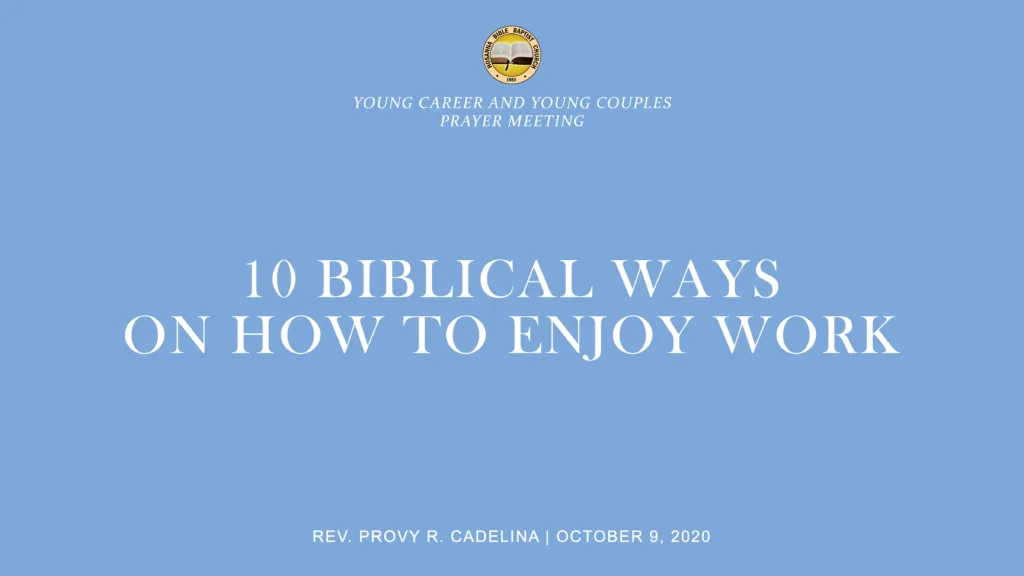 10 Biblical Ways on How to Enjoy Work
