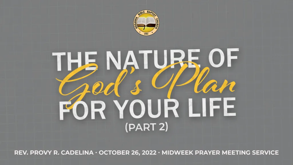 The Nature of God’s Plan for Your Life (Part 2)