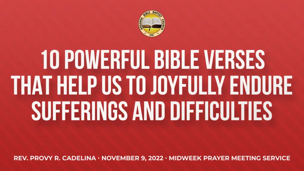 10 Powerful Bible Verses That Help Us to Joyfully Endure Sufferings and Difficulties