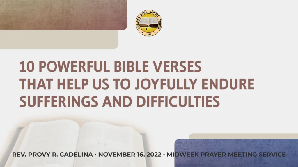 10 Powerful Bible Verses That Help Us to Joyfully Endure Sufferings and Difficulties