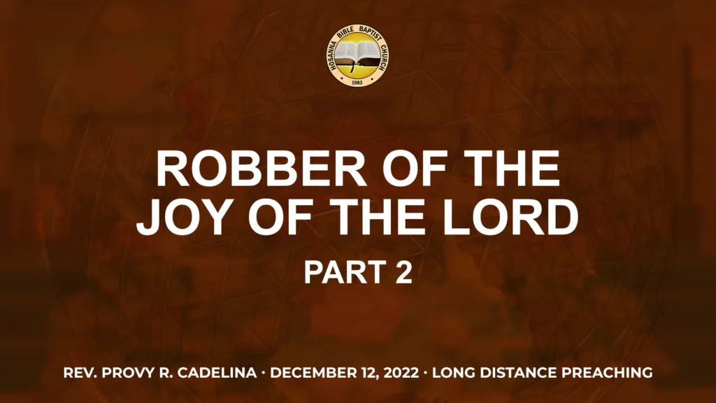 Robber of the Joy of the Lord Part 2