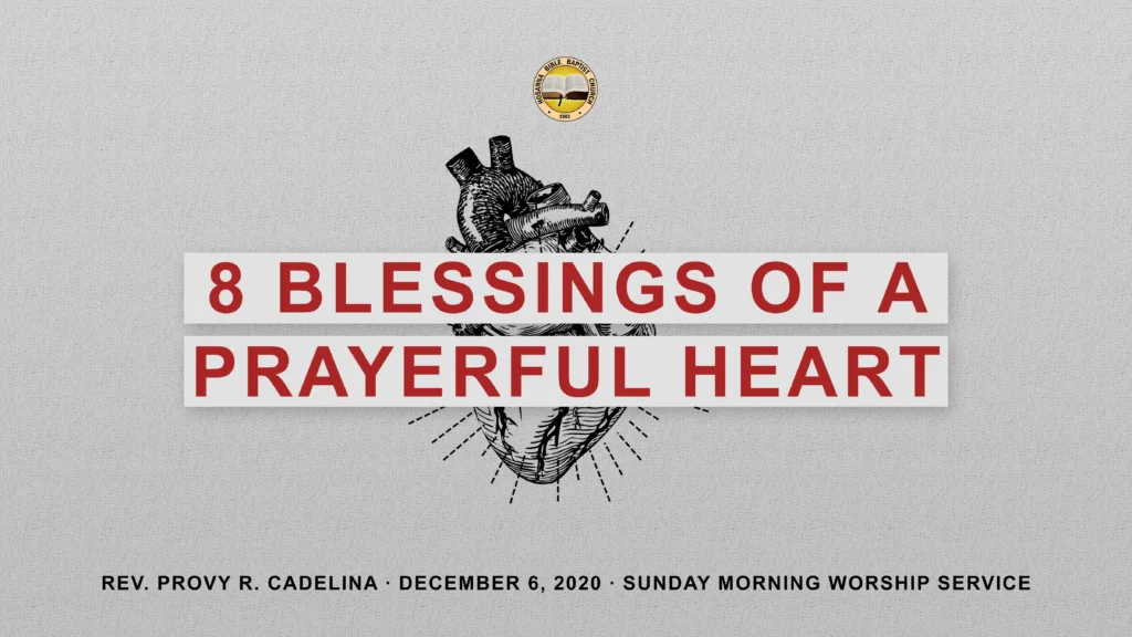 8 Blessings of a Prayerful Heart