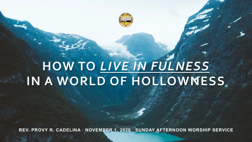 How to Live In Fullness in a World of Hollowness