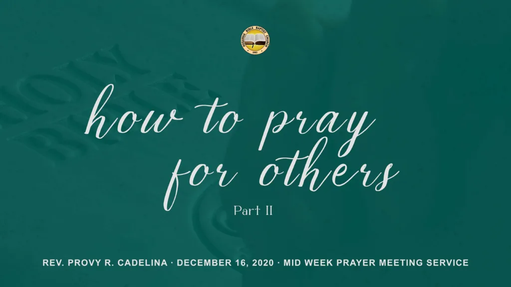 How to Pray for Others Part 2