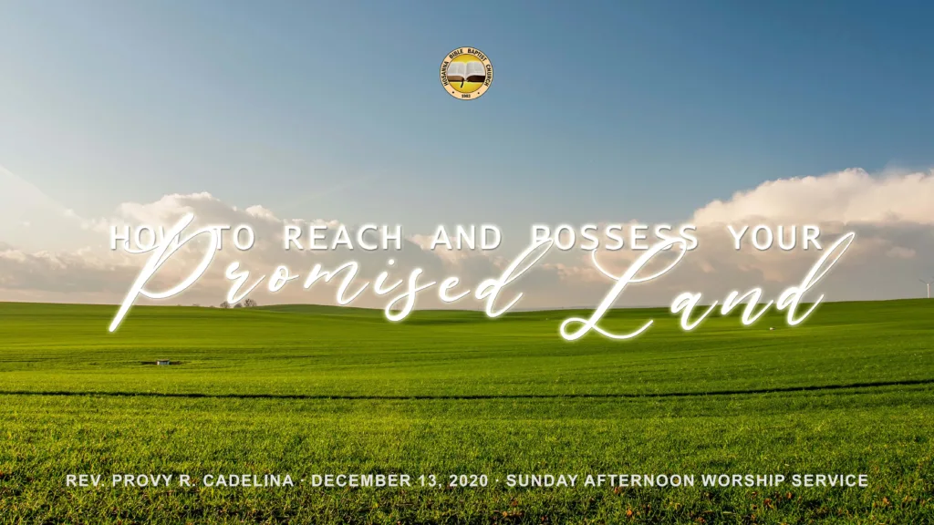 How to Reach and Possess Your Promised Land