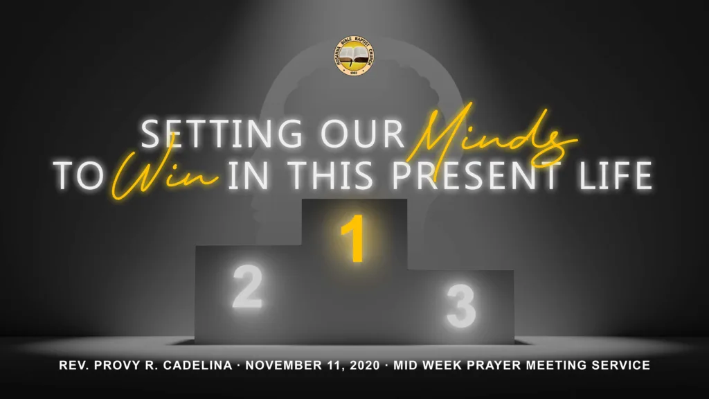 Setting the Minds to Win in This Present Life