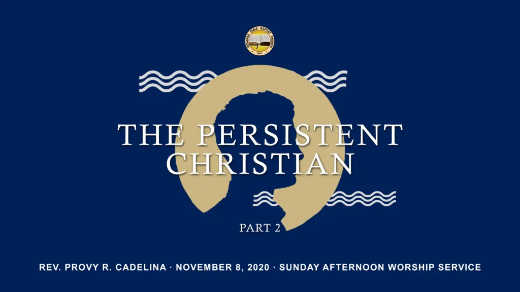 The Persistent Christian Part 2