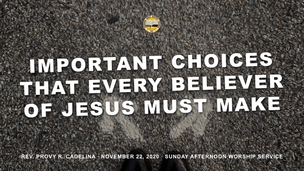 Important Choices That Every Believer of Jesus Must Make