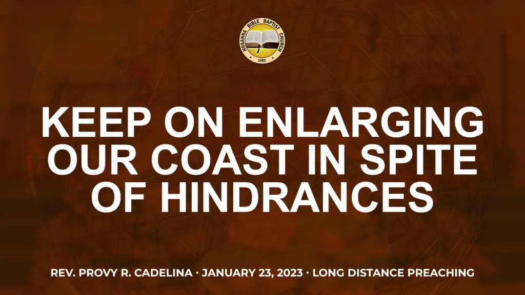 Keep On Enlarging Our Coast in Spite of Hindrances