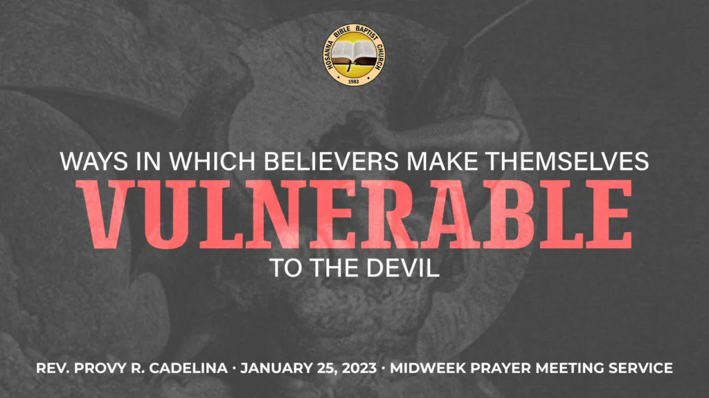 Ways in Which Believers Make Themselves Vulnerable to the Devil