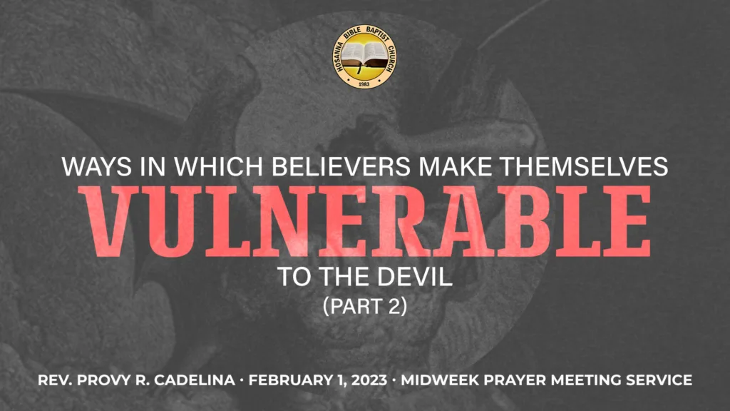 Ways in Which Believers Make Themselves Vulnerable to the Devil